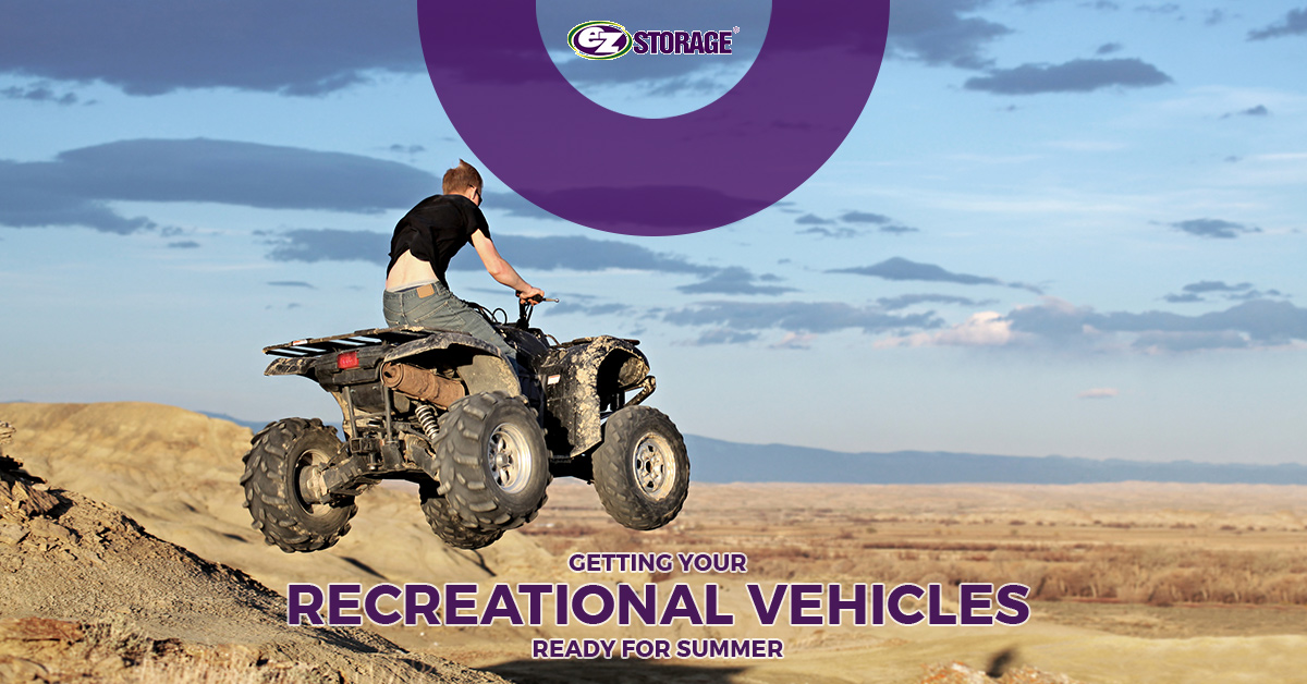 Man riding atv with text "Getting Your Recreational Vehicles Ready for Summer"