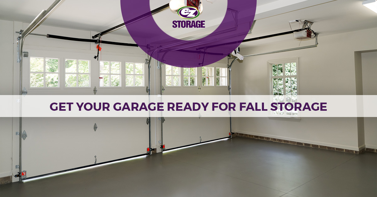 Empty garage with text "get your garage ready for fall storage"