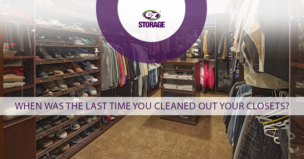 Walk in closet and text "When was the last time you you cleaned out your closets?"
