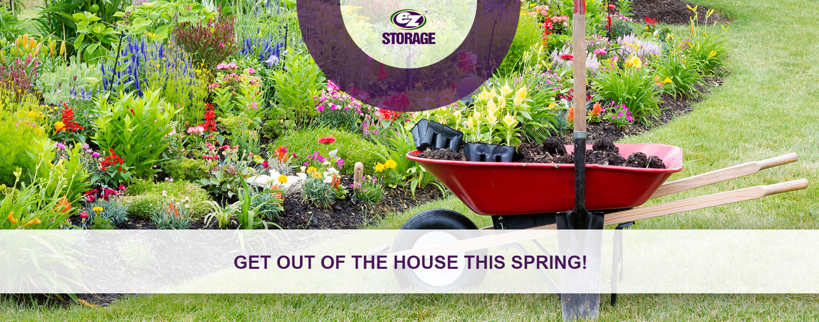 Red wheelbarrow in a garden with flowers and text "Get out of the house this spring"